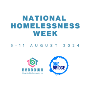 OneBridge Partnership with Beddown National Homelessness Week Graphic