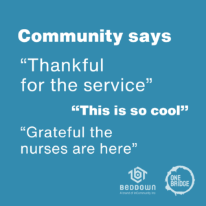 Community says "Thankful for the service", "This is so cool", "Grateful the nurses are here".